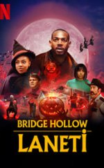 Bridge Hollow Laneti 720P Türkçe Dublaj izle