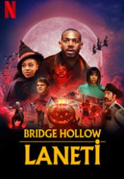 Bridge Hollow Laneti 720P Türkçe Dublaj izle