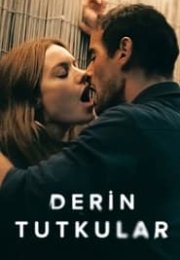 Derin Tutkular (Sous emprise) 720P izle